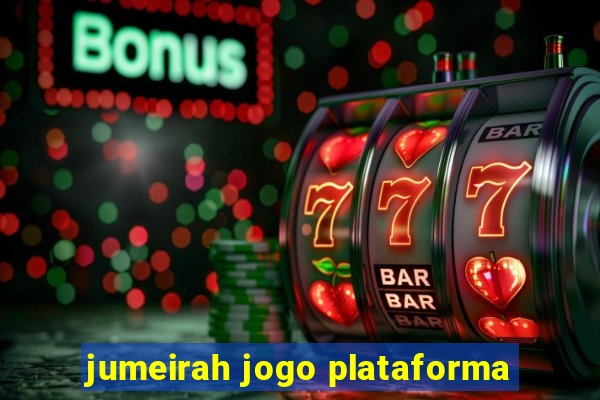 jumeirah jogo plataforma